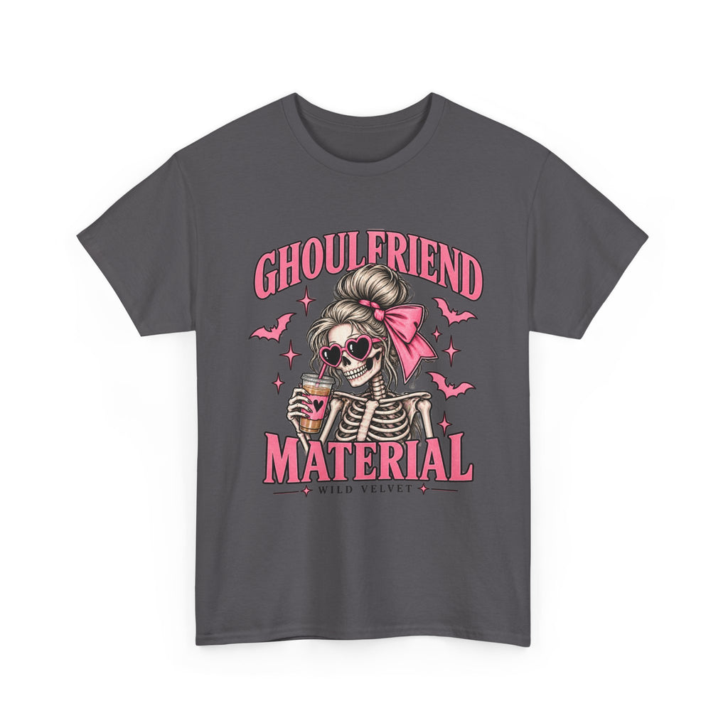 Ghoulfriend Material Tee — Cute Halloween Skeleton Shirt