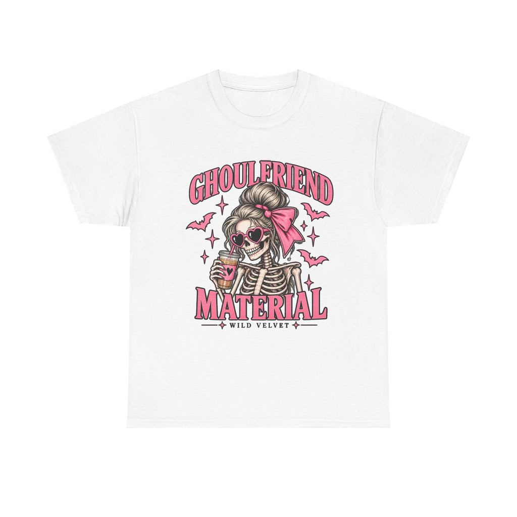 Ghoulfriend Material Tee — Cute Halloween Skeleton Shirt