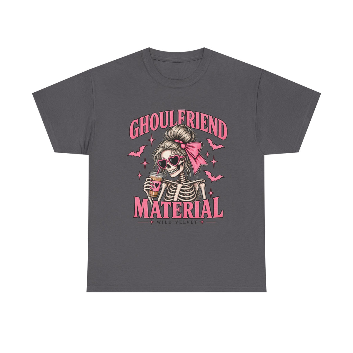 Ghoulfriend Material Tee — Cute Halloween Skeleton Shirt