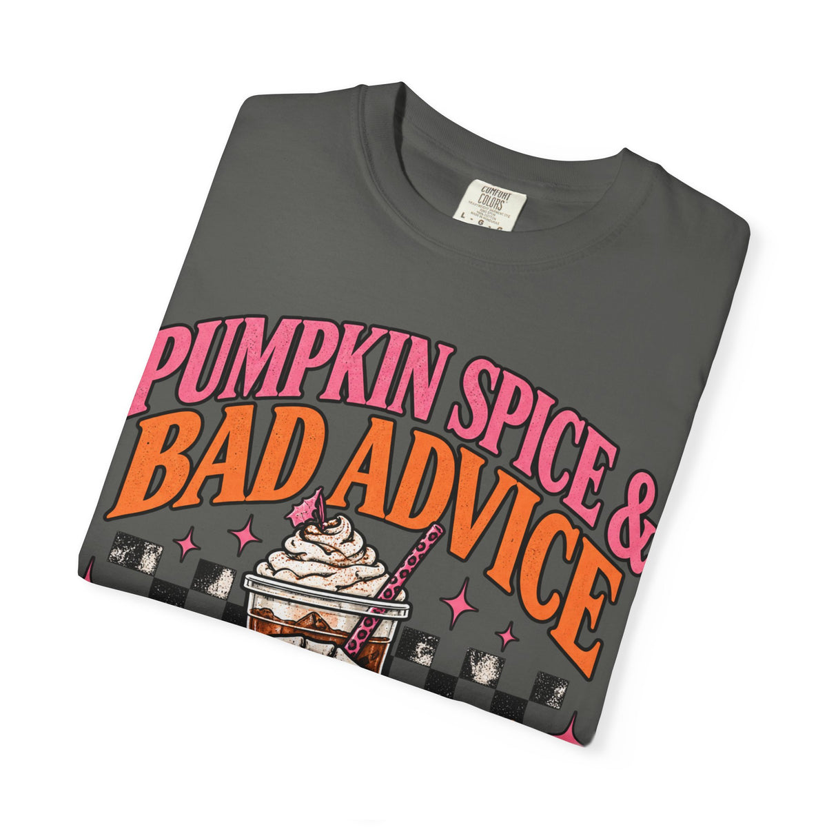 Pumpkin Spice & Bad Advice T-Shirt