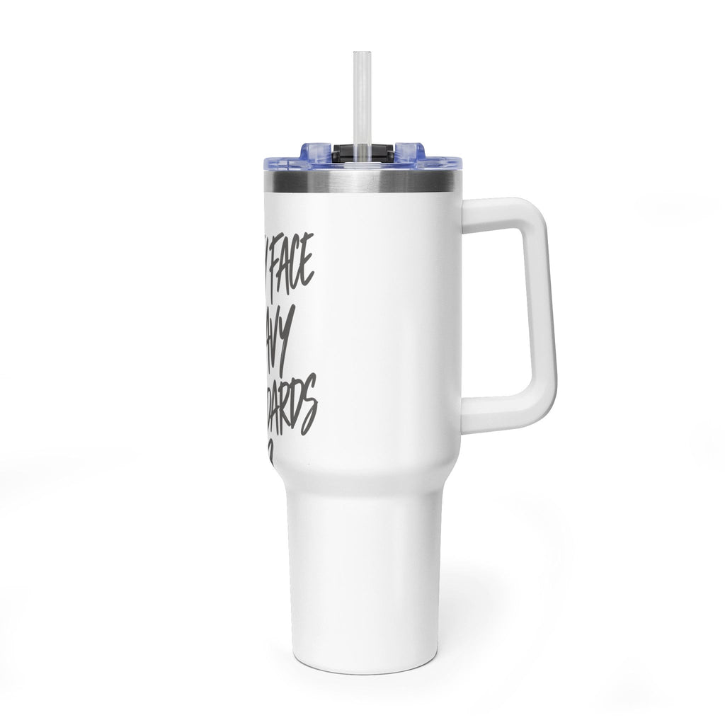 40oz Vacuum Tumbler – “Pretty Face, Heavy Standards” Insulated Travel Mug