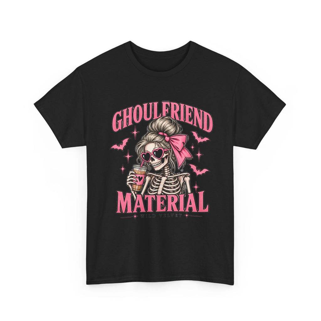 Ghoulfriend Material Tee — Cute Halloween Skeleton Shirt